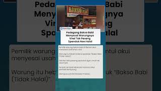 Penyesalan Penjual Bakso Babi Imbas Viral Tak Pasang Spanduk Non Halal, Keluhkan Warung Jadi Sepi