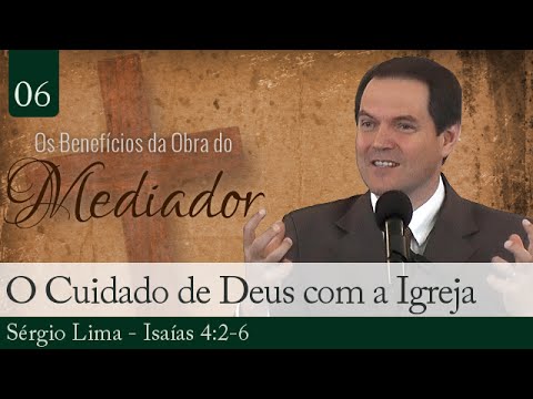 O Cuidado de Deus com a Igreja