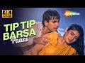 Tip Tip Barsa Paani 4K Video Mohra 1994 Akshay Kumar Raveena Tandon Udit Narayan Alka Yagnik