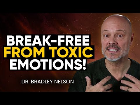 EYE-OPENING: How to RELEASE TOXIC Emotions Trapped in Your Body (WATCH THIS!) | Dr. Bradley Nelson