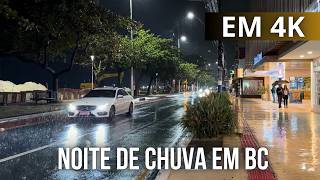 Uma NOITE de CHUVA Balneário Camboriú
