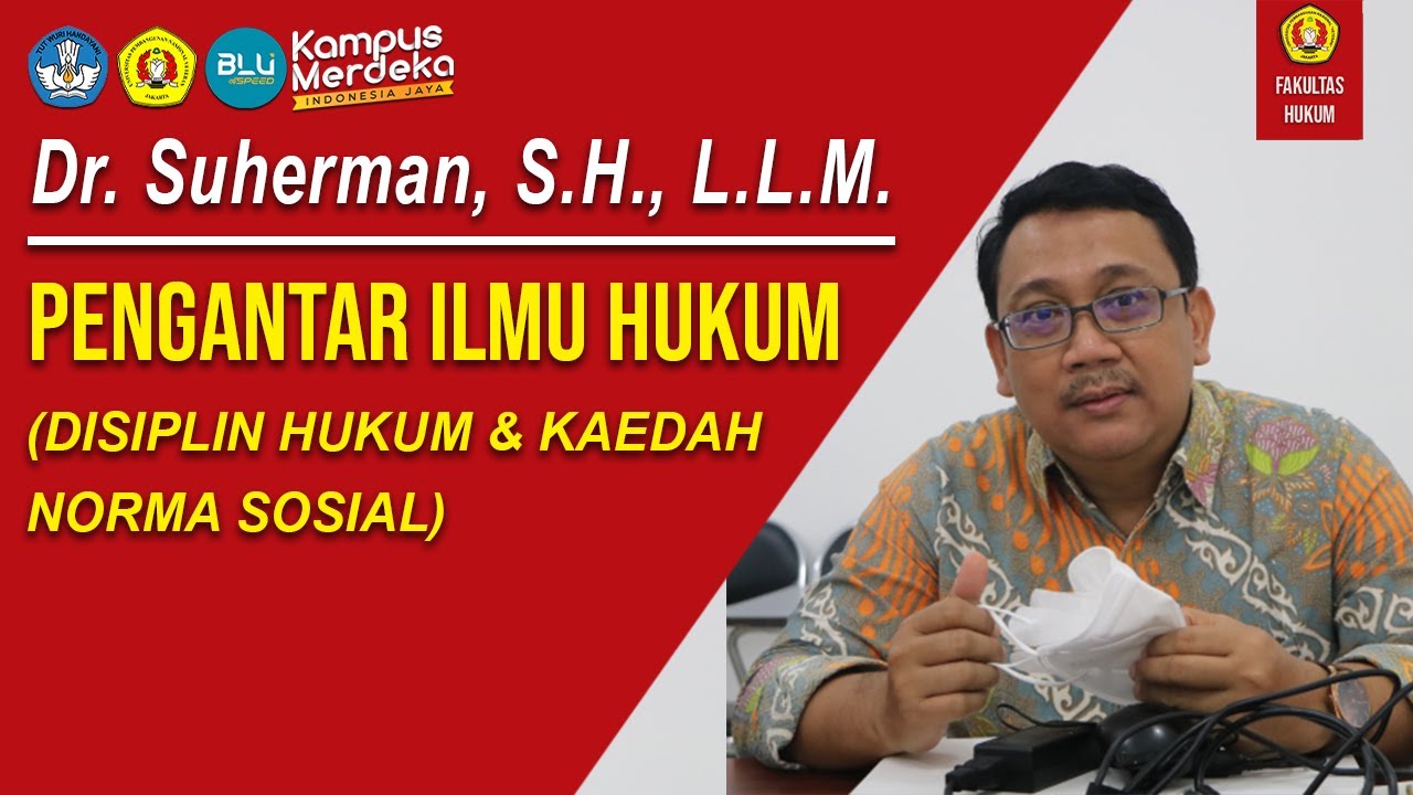 Dr. Suherman, S.H., L.L.M. - PENGANTAR ILMU HUKUM (DISIPLIN HUKUM & KAEDAH NORMA SOSIAL)