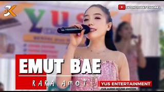 Download lagu EMUT BAE_HETTY KOES ENDANG_COVER_RARA AMOT | YUS ENTERTAINMENT mp3