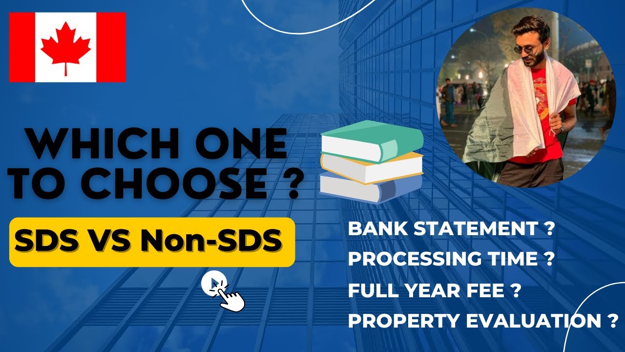 SDS Vs NON-SDS | Which One To Choose For Canada Study Permit