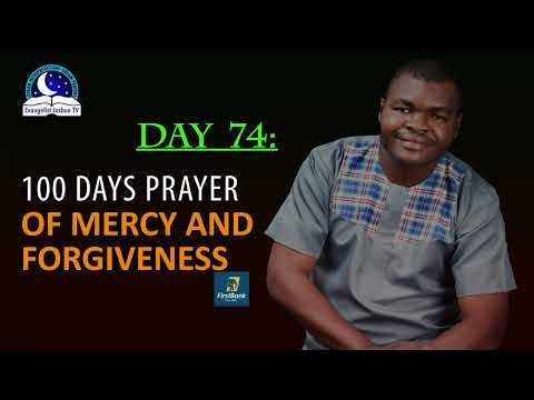 Day 74: 100 Days Prayer of Mercy and Forgiveness - April 15th 2022