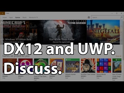 Debating DX12, Windows 10 Store, UWP, Ashes of the Singularity and More