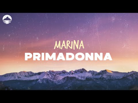 MARINA - Primadonna (I know I've got a big ego) | Lyrics