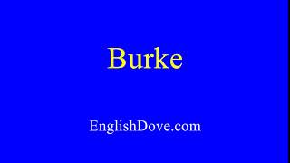 How to pronounce Burke in American English.