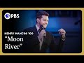 Michael Bublé Performs Moon River Henry Mancini 100 At The Hollywood Bowl GP On PBS