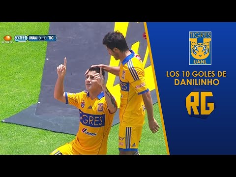LOS 10 GOLES DE DANILINHO CON TIGRES