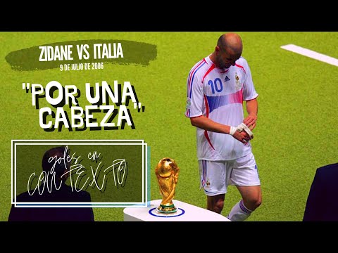 Goles en contexto - Zidane vs Italia (2006)
