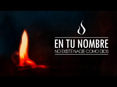 En Tu Nombre - No Existe Nadie Como Dios (Official Lyric Video)