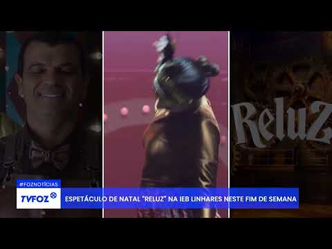Espetáculo de natal "Reluz" na IEB Linhares neste final de semana