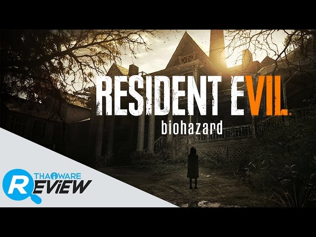   พรีวิว แคสเกมส์ Resident Evil 7 ปริศนาบ้านผีร้าง ซอมบี้โหด