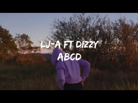 Lja ft Dizzy || ABCD || Lyrics Video