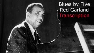 Blues by Five/Red Garland&#39;s Transcription (Right&amp;Left hand). Transcribed by Carles Margarit