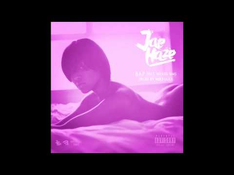 Jae Haze- B.A.P ft. Weasel Sims Prod. By Mike Jaxx
