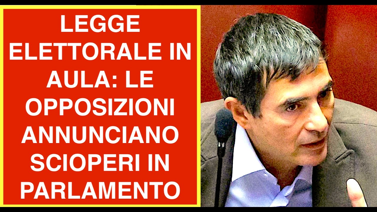 LEGGE ELETTORALE IN AULA: LE OPPOSIZIONI ANNUNCIANO SCIOPERI IN PARLAMENTO