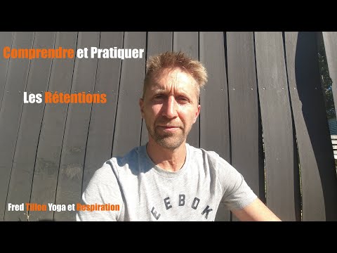Comprendre et Pratiquer Les rétentions du souffle