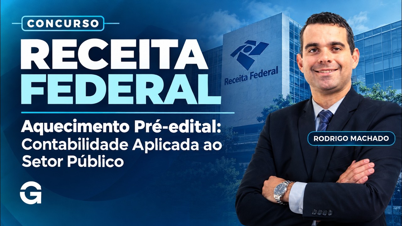Receita Federal 2026 | Aquecimento Pré-edital: Contabilidade Aplicada ao Setor Público