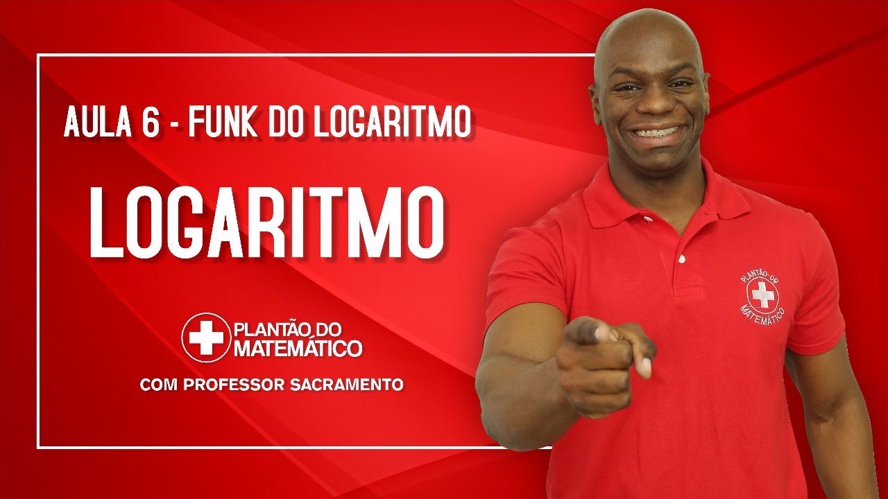 FUNK DO LOGARITMO (Paródia) -AULA 6 - PROFESSOR RODRIGO SACRAMENTO - MATEMÁTICA