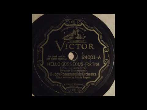 Hello Gorgeous - Buddy Rogers and His Orchestra - 1932 - HQ Sound