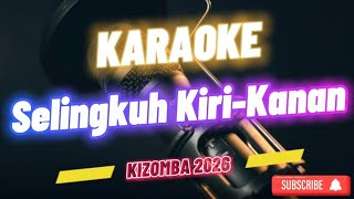 Download lagu KARAOKE - Selingkuh Kiri-Kanan || Kizomba Terbaru 2026 🇹🇱 #2026 #musica #kizomba mp3 Download lagu KARAOKE - Selingkuh Kiri-Kanan || Kizomba Terbaru 2026 🇹🇱 #2026 #musica #kizomba mp3