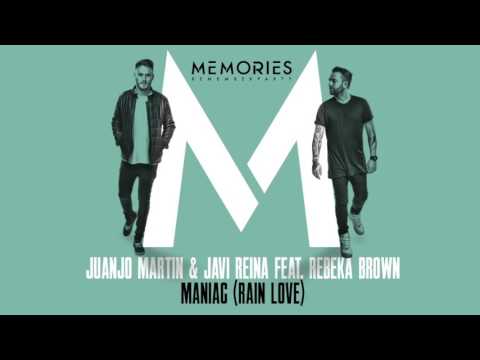Juanjo Martin & Javi Reina feat. Rebeka Brown - Maniac (Rain Love)