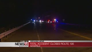 Fatal crash closes Route 195 in Mansfield
