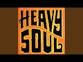 Heavy Soul (Part 1)