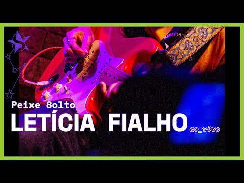 Peixe Solto - Letícia Fialho