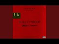 Bulletproof (feat. Mozzy & Addison)
