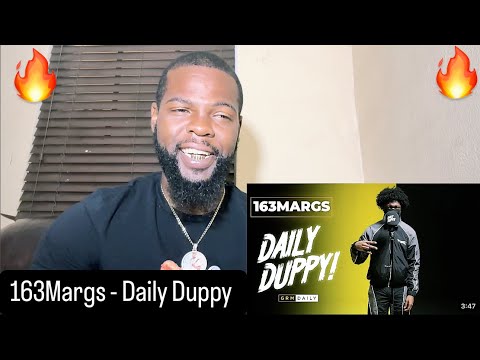 163Margs - Daily Duppy | GRM Daily | AMERICAN REACTION🔥🇺🇸