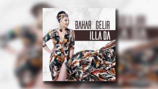 Bahar Gelir - Ölüyorum Kederimden