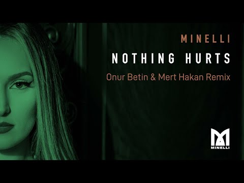 Video thumbnail for Nothing Hurts (Onur Betin & Mert Hakan Remix)