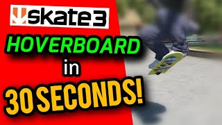 UNLOCKING THE SECRET HOVERBOARD (Skate 3)