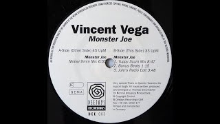 Vincent Vega - Monster Joe (Yuppy Scum Mix) (1996)