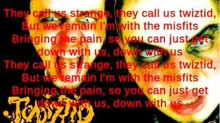 Twiztid- down with us (Lyrics)
