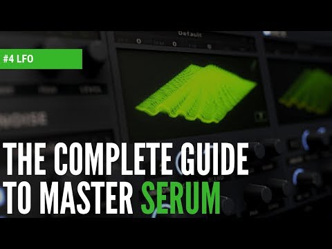 The Complete Guide To Master Serum|#4 LFO