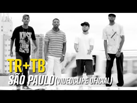TR+TB - SÃO PAULO [Videoclipe Oficial]