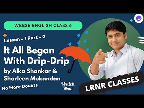Lesson 1 It All Began With Drip-Drip (PART 2) Alka Shankar | Sharleen