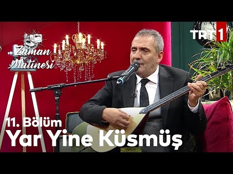 Yar Yine Küsmüş - Yavuz Bingöl - Canlı Performans - Zaman Matinesi 11. Bölüm