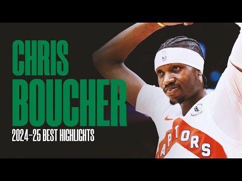 Chris Boucher 2024-25 Best Highlights | Welcome to Boston ☘️
