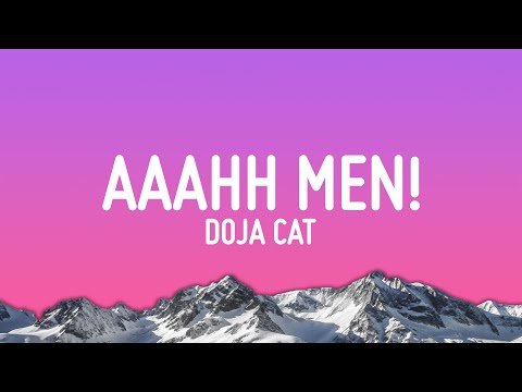 Doja Cat - AAAHH MEN! (Lyrics)