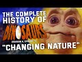 The Complete History Of Dinosaurs Changing Nature