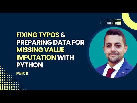 Fixing Typos Preparing Data For Missing Value Imputation With Python