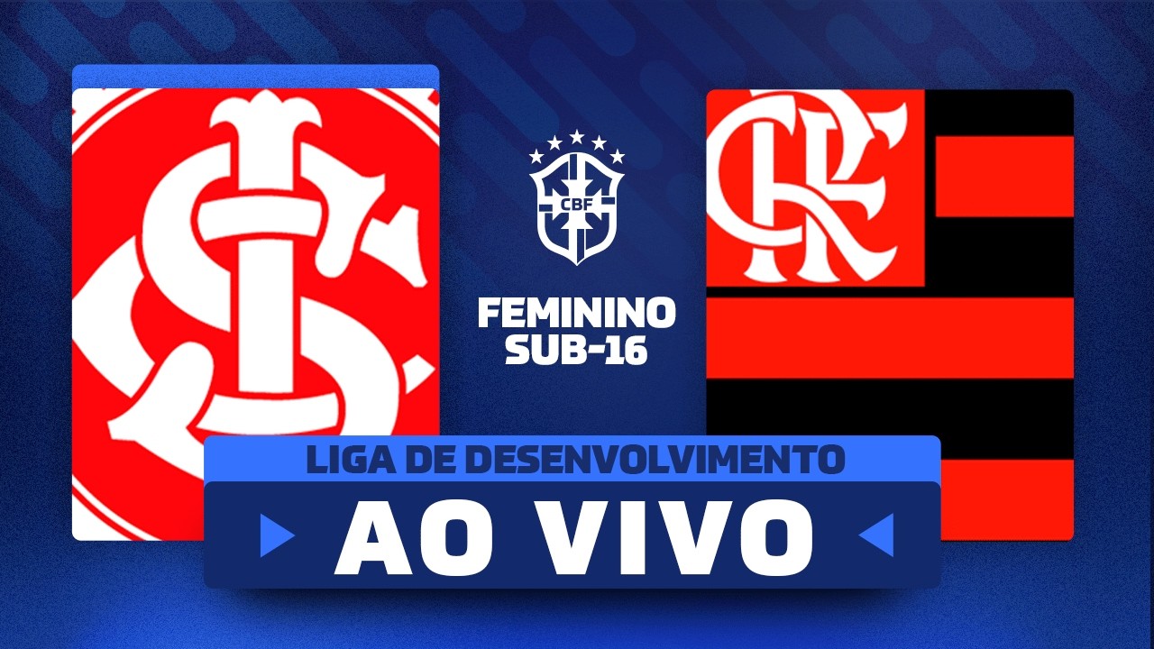 AO VIVO COM IMAGENS: INTERNACIONAL x FLAMENGO | LIGA DE DESENVOLVIMENTO FEMININA SUB-16