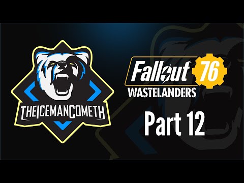 Fallout 76 • Part 12, Wastelanders: The Ol' Weston Shuffle • XB1X