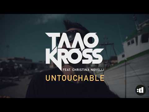 Taao Kross feat. Christina Novelli - Untouchable