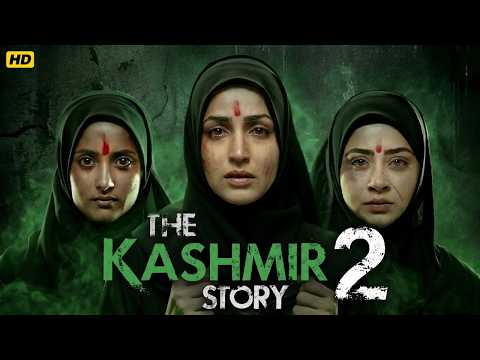 THE KASHMIR STORY Full Movie Yami Gautam anupam kher Mithoon New Hindi Blockbuster Movies 2026